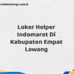 Loker Helper Indomaret Di Kabupaten Empat Lawang