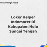 Loker Helper Indomaret Di Kabupaten Hulu Sungai Tengah