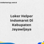 Loker Helper Indomaret Di Kabupaten Jayawijaya