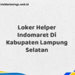 Loker Helper Indomaret Di Kabupaten Lampung Selatan