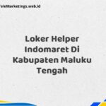 Loker Helper Indomaret Di Kabupaten Maluku Tengah