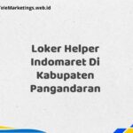 Loker Helper Indomaret Di Kabupaten Pangandaran