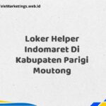 Loker Helper Indomaret Di Kabupaten Parigi Moutong