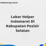 Loker Helper Indomaret Di Kabupaten Pesisir Selatan