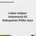 Loker Helper Indomaret Di Kabupaten Pidie Jaya
