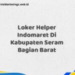 Loker Helper Indomaret Di Kabupaten Seram Bagian Barat