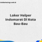 Loker Helper Indomaret Di Kota Bau-Bau