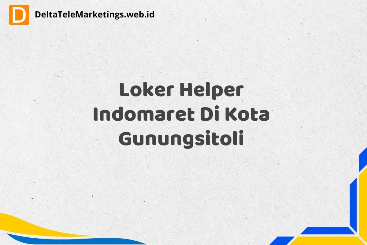 Loker Helper Indomaret Di Kota Gunungsitoli