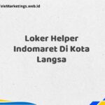 Loker Helper Indomaret Di Kota Langsa