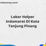 Loker Helper Indomaret Di Kota Tanjung Pinang
