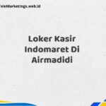 Loker Kasir Indomaret Di Airmadidi