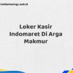 Loker Kasir Indomaret Di Arga Makmur