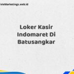Loker Kasir Indomaret Di Batusangkar