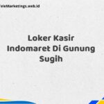 Loker Kasir Indomaret Di Gunung Sugih