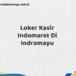 Loker Kasir Indomaret Di Indramayu