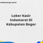 Loker Kasir Indomaret Di Kabupaten Bogor