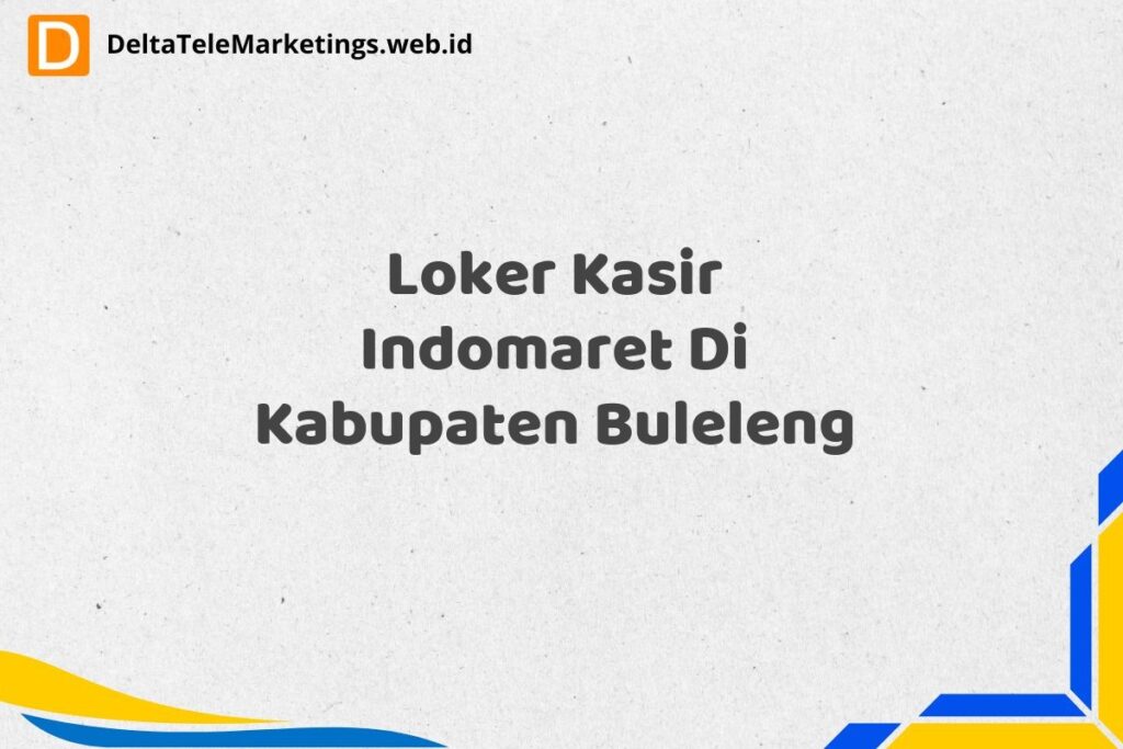 Loker Kasir Indomaret Di Kabupaten Buleleng