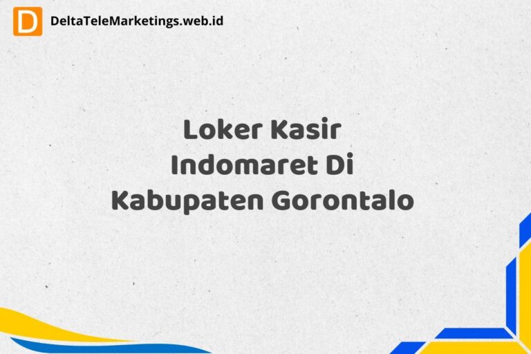 Loker Kasir Indomaret Di Kabupaten Gorontalo