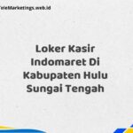 Loker Kasir Indomaret Di Kabupaten Hulu Sungai Tengah