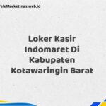 Loker Kasir Indomaret Di Kabupaten Kotawaringin Barat