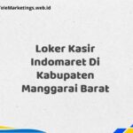 Loker Kasir Indomaret Di Kabupaten Manggarai Barat