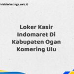 Loker Kasir Indomaret Di Kabupaten Ogan Komering Ulu