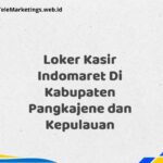 Loker Kasir Indomaret Di Kabupaten Pangkajene dan Kepulauan