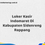 Loker Kasir Indomaret Di Kabupaten Sidenreng Rappang