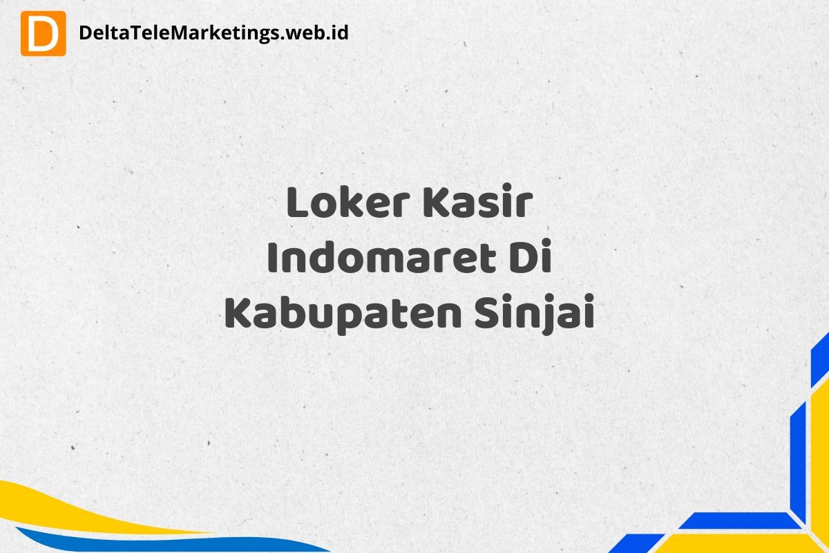 Loker Kasir Indomaret Di Kabupaten Sinjai