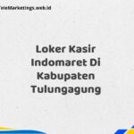 Loker Kasir Indomaret Di Kabupaten Tulungagung