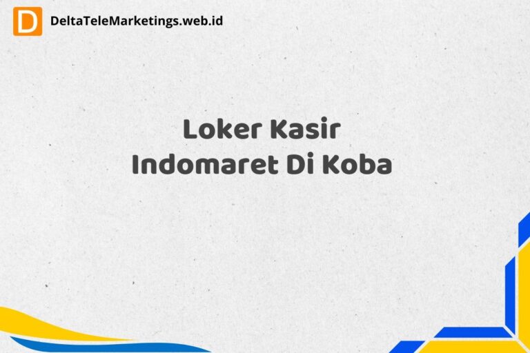 Loker Kasir Indomaret Di Koba