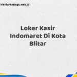 Loker Kasir Indomaret Di Kota Blitar