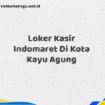 Loker Kasir Indomaret Di Kota Kayu Agung