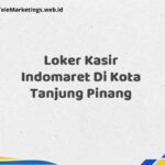 Loker Kasir Indomaret Di Kota Tanjung Pinang