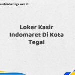 Loker Kasir Indomaret Di Kota Tegal