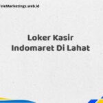 Loker Kasir Indomaret Di Lahat
