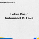 Loker Kasir Indomaret Di Liwa
