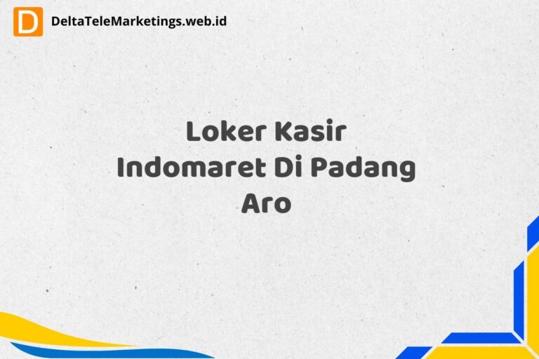 Loker Kasir Indomaret Di Padang Aro