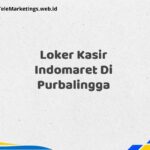Loker Kasir Indomaret Di Purbalingga