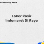 Loker Kasir Indomaret Di Raya