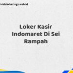 Loker Kasir Indomaret Di Sei Rampah