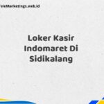 Loker Kasir Indomaret Di Sidikalang