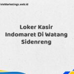 Loker Kasir Indomaret Di Watang Sidenreng