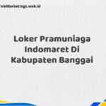 Loker Pramuniaga Indomaret Di Kabupaten Banggai