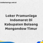 Loker Pramuniaga Indomaret Di Kabupaten Bolaang Mongondow Timur