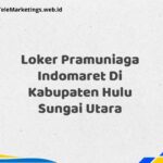 Loker Pramuniaga Indomaret Di Kabupaten Hulu Sungai Utara