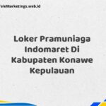 Loker Pramuniaga Indomaret Di Kabupaten Konawe Kepulauan