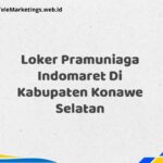 Loker Pramuniaga Indomaret Di Kabupaten Konawe Selatan