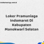 Loker Pramuniaga Indomaret Di Kabupaten Manokwari Selatan