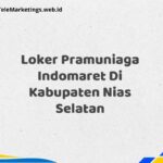 Loker Pramuniaga Indomaret Di Kabupaten Nias Selatan